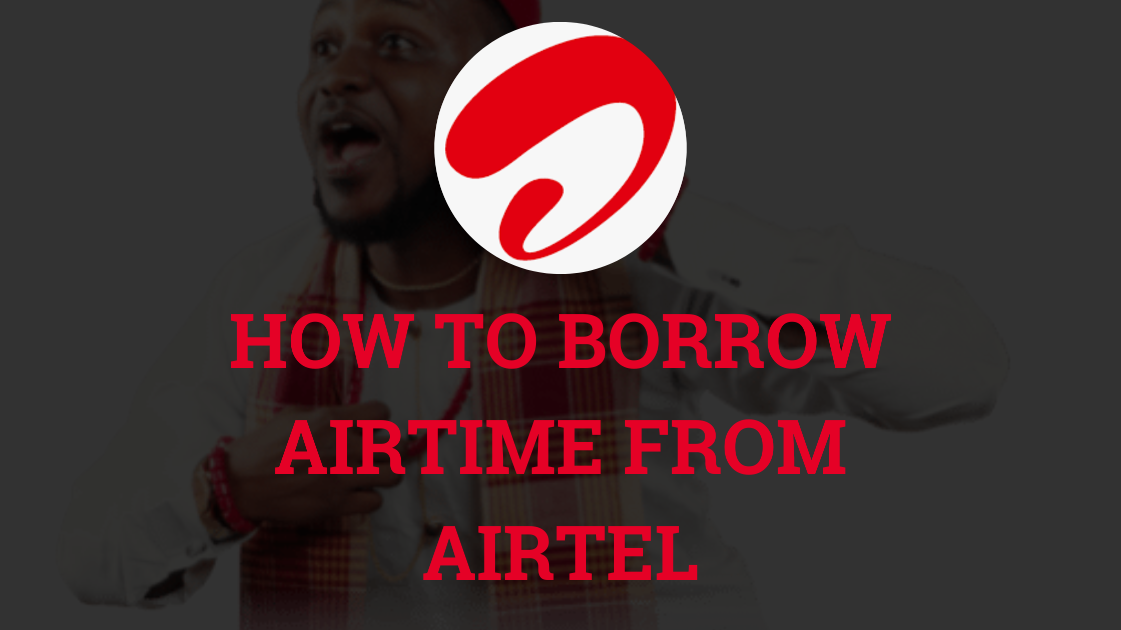 How To Borrow Airtime From Airtel