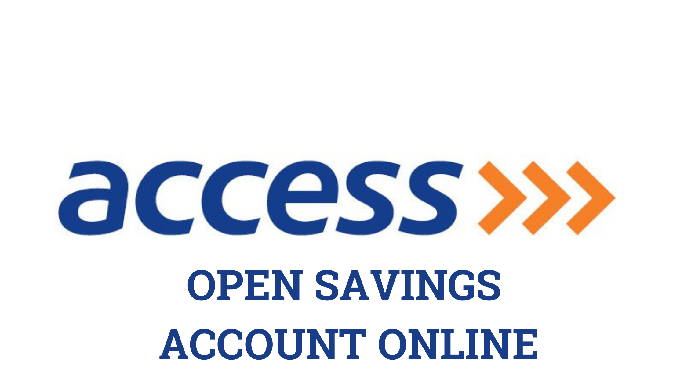 How to open Access Bank Account Online