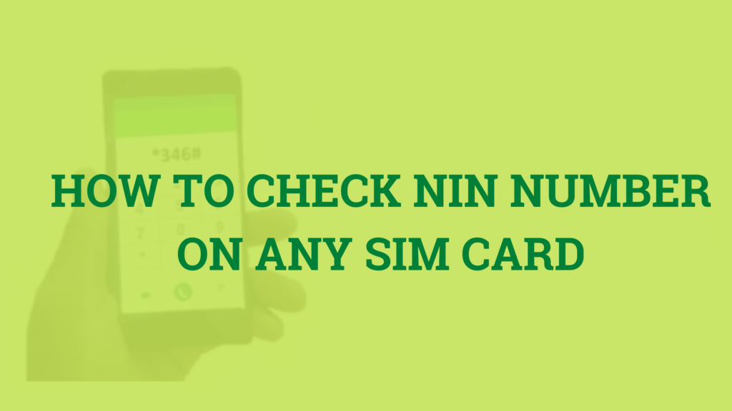 how-to-check-nin-number-on-mtn-glo-airtel-9mobile