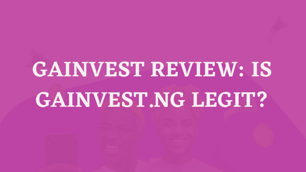 Gainvest Review Is Gainvest ng Legit Or A Scam 