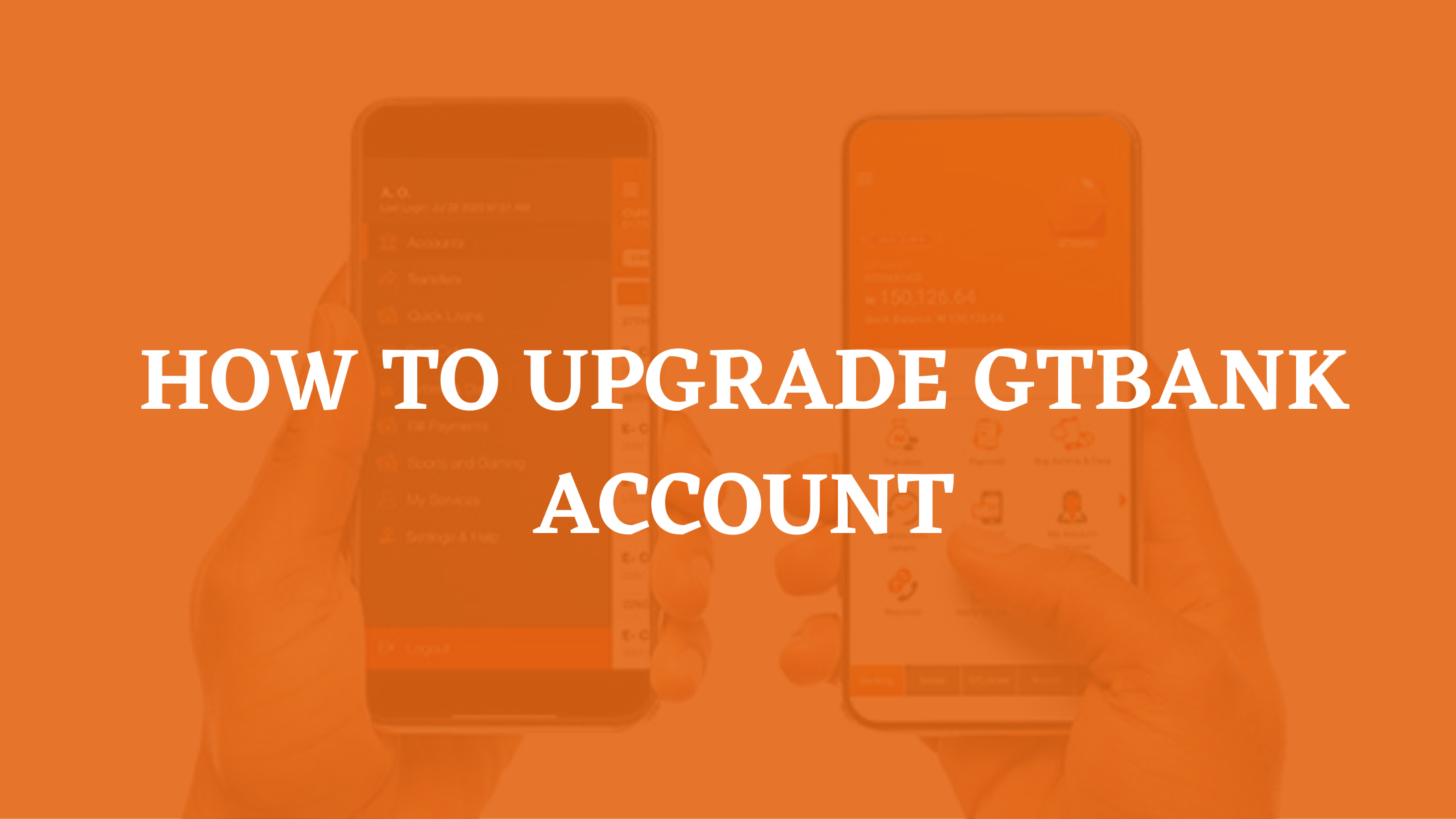 How to upgrade GTbank account