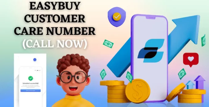 EasyBuy Customer Care Phone Number, Whatsapp, Email and Office Address